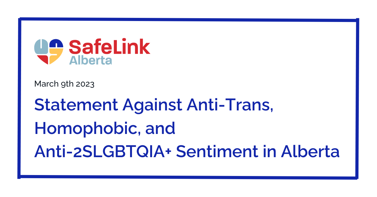 Statement Against Anti-Trans, Homophobic, and Anti-2SLGBTQIA+ Sentiment in Alberta