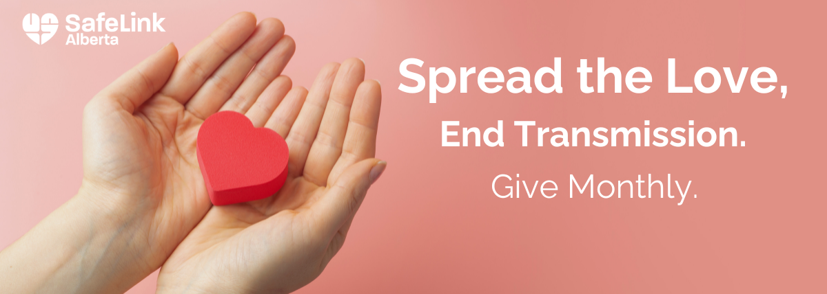 Peach background with a photo of hands holding a heart shaped block. Text reads: "Spread the Love, End Transmission. Give Monthly."
