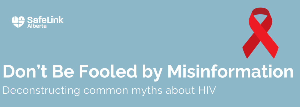 Light blue banner with red ribbon in the top right corner. Text reads "Don't be folled by Misinformation: Deconstructing common myths about HIV."