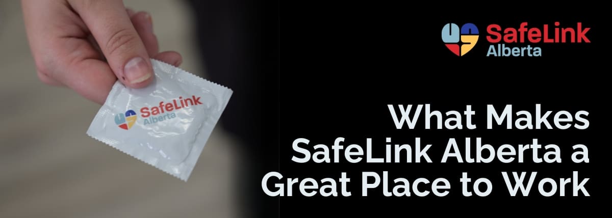 What Makes SafeLink Alberta a Great Place to Work