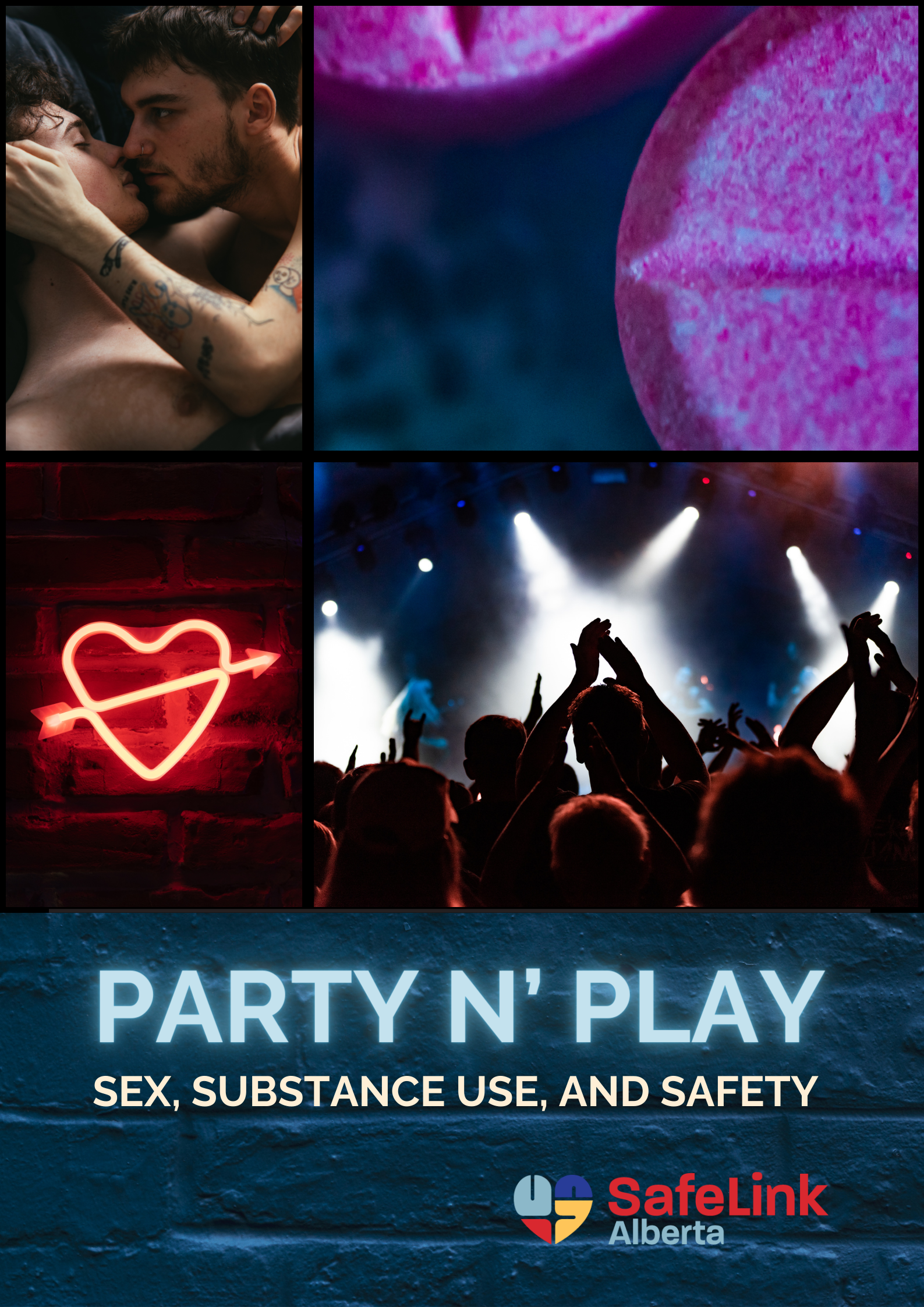 Cover of Party N' Play Toolkit. Has a cool, edgy theme with brick and neon lights. Four pictures of two young men kissing, pills, a neon sign, and people at a club take up the first half of the image. The second half shows title text "Party N' Play: Sex, Substance Use, and Safety"