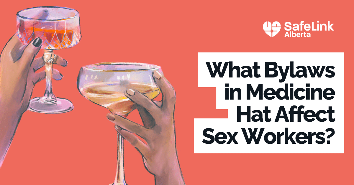 What Bylaws in Medicine Hat Affect Sex Workers?