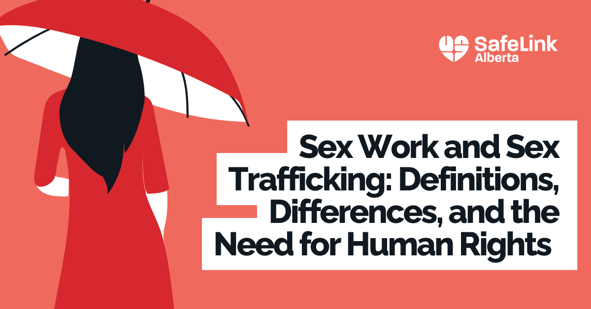 Shows a graphic of a women holding a red umbrella, a symbol for sex workers. Text reads "Sex Work and Sex Trafficking: Definitions, Differences, and the Need for Human Rights."