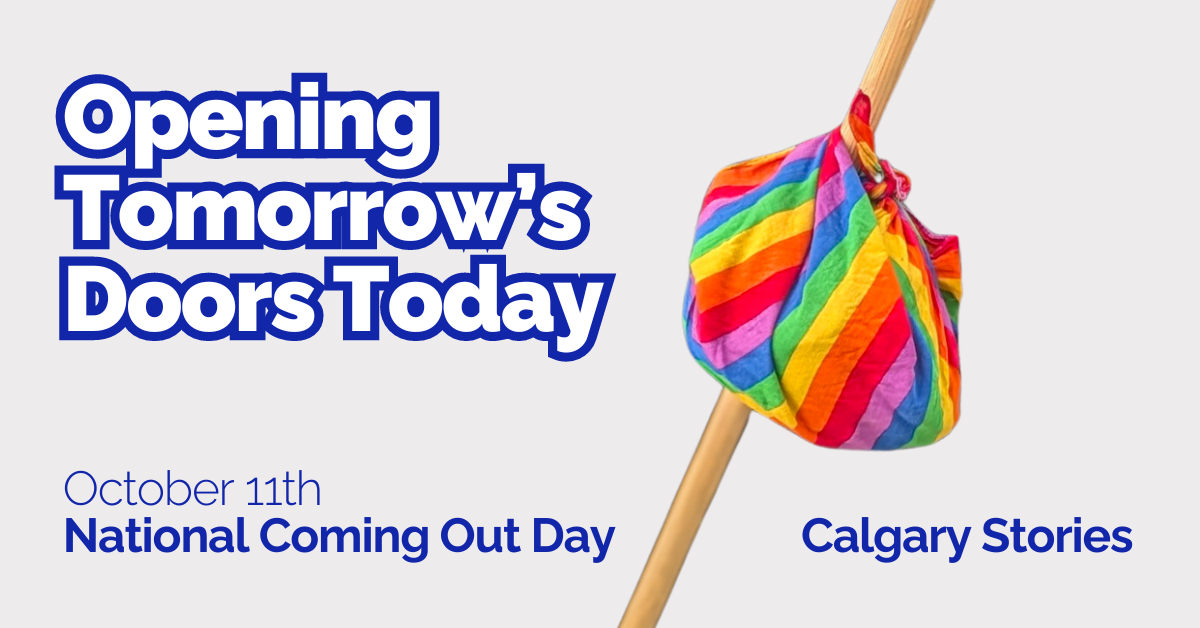 Featured image for “National Coming Out Day – Sharing Calgary’s Stories”